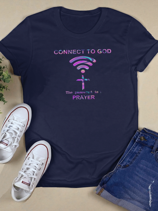 CONNECT TO GOD, THE PASSWORD IS PRAYER Men's T-shirt