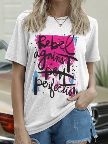 Rebel Against Perfection Casual Short Sleeve Shirts & Tops