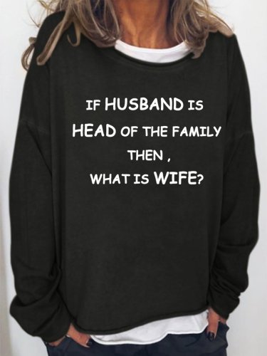 What Is Wife? Round Neck Long Sleeve Sweatshirt