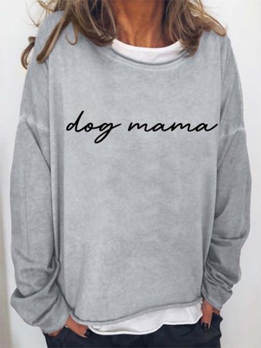 Dog Mama Crew Neck Casual Cotton Blends Sweatshirts