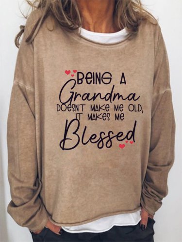 Being a Grandma Doesnt Make Me Old Sweatshirt