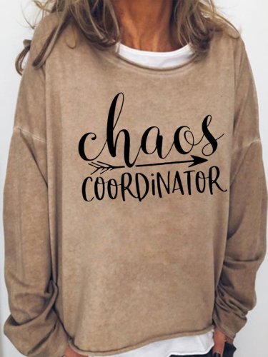 Chaos Coordinator Letter Printed Funny Casual Sweatshirt
