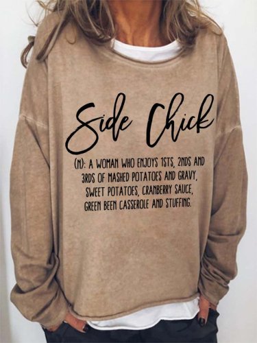 Side Chick Casual Sweatshirts
