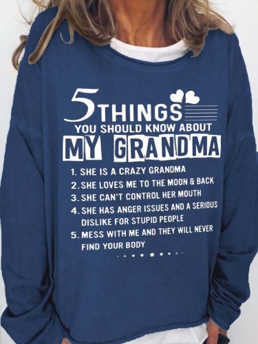 Five Things You Should Know About My Grandma Crew Neck Sweatshirts