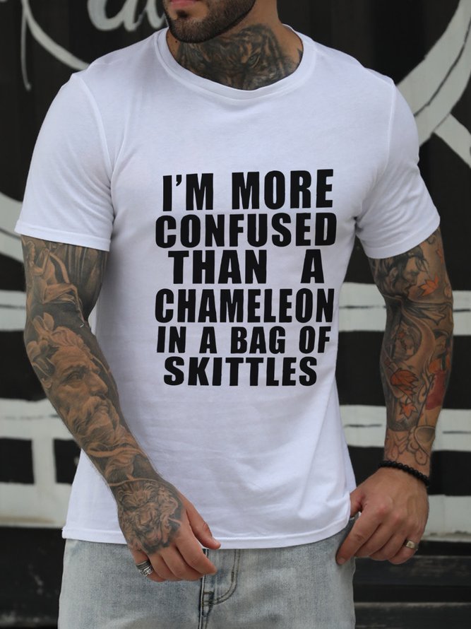 I'm More Confused Than A Chameleon In A Bag Of Skittles Crew Neck Short Sleeve Shirts & Tops