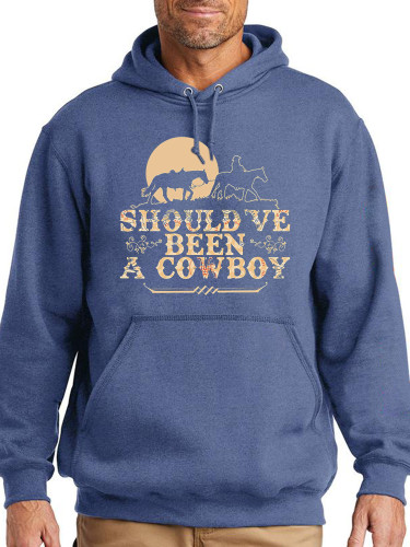 Should've Been A Cowboy Hoodie Midwight Over Size 5XL Pocket String Hoodie For Men