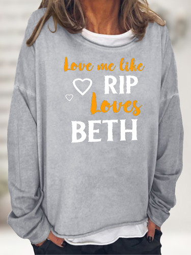 Rip And Beth Quotes Love Me Like Rip Loves Beth Women's Pullover Hoodies