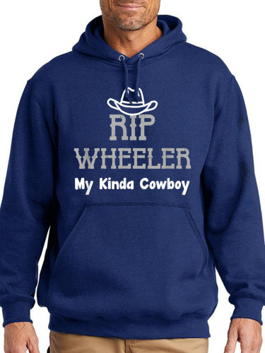 Rip Wheeler My Kinda Cowboy Hoodies High Quality 95% Cutton Midwight Over Size 5XL Pocket String Hoodies For Men