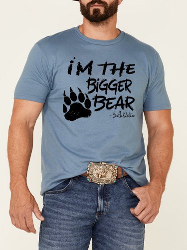 Soft Cotton I Am The Bigger Bear Beth Dutton's Quote Loose Casual Wear Tee With Oversize 5XL For Men