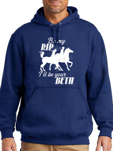 Be MY Rip And I Will Be Your Beth Hoodies Pure Cutton Midwight Over Size 5XL Pocket String Hoodies For Men