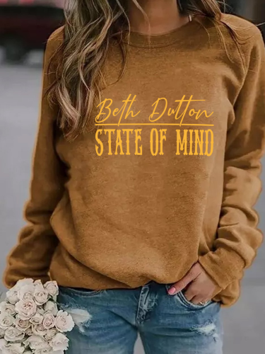Women's Sweatshirts Beth DuttonState of Mind Long Sleeve Round Neck Sweatshirt
