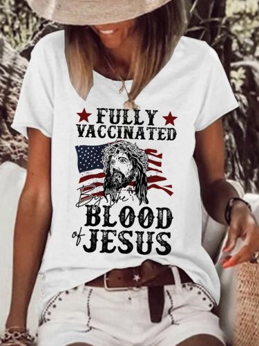 Fully Vaccinated By The Blood Of Jesus Casual Short sleeve tops