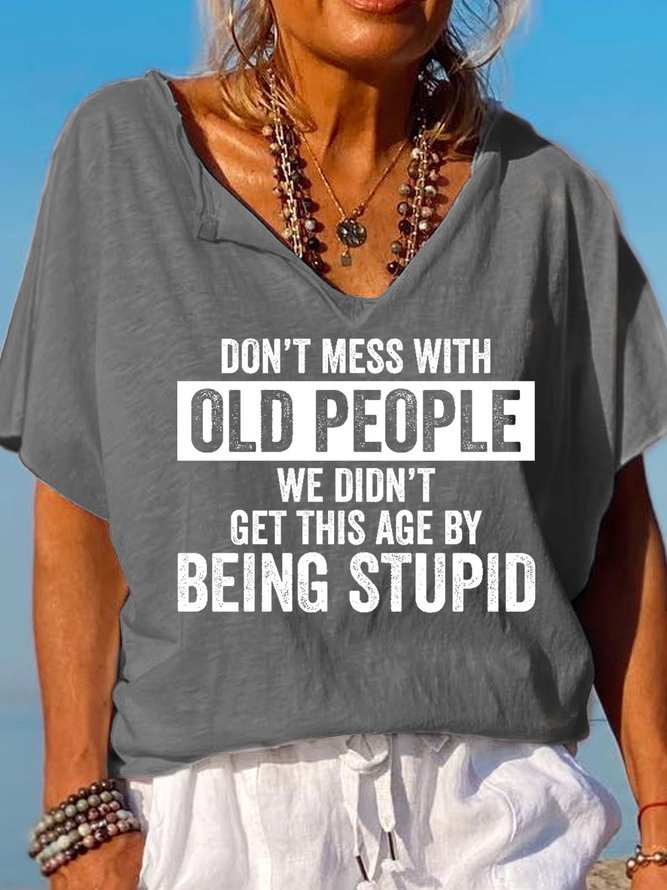 Don't Mess With Old People Funny Casual V Neck Short Sleeve Tops