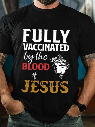 Fully Vaccinated By The Blood Of Jesus Casual Short Sleeve Crew Neck Short sleeve T-shirt