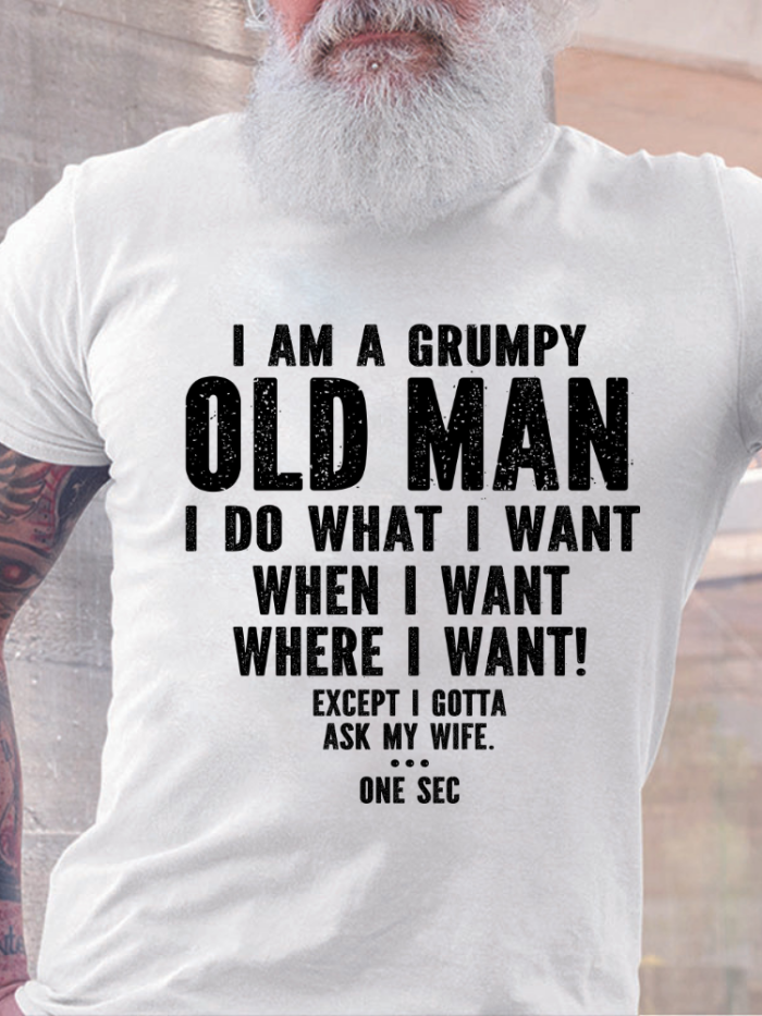 I Am Grumpy Old Man Funny T Shirt S-5XL Oversized Men's Short Sleeve T-Shirt Plus Size Casual Loose Shirt