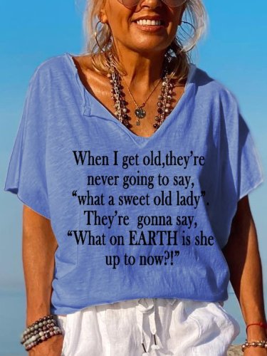 Women's What On Earth She Is Up To Now Sweet Old Lady Funny Saying T-Shirt Top