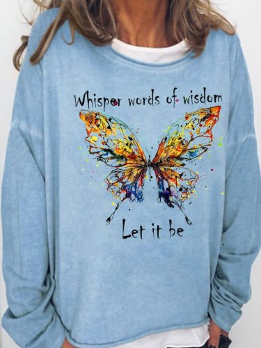 Let It Be Butterfly Casual Sweatshirts