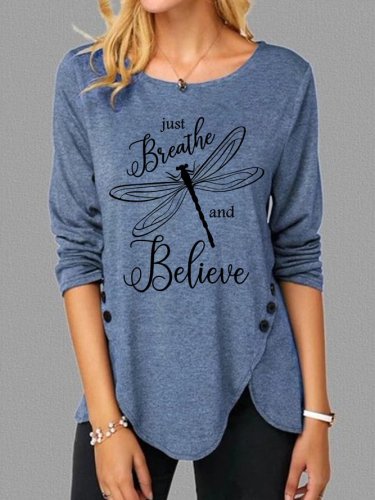 Just Breathe And Believe Dragonfly Print Long Sleeve Shirt