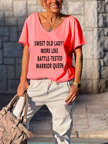 Sweet Old Lady More Like Battle-Tested Warrior Queen Shirt For Sweet Old Lady  Women's Causal Loose Short Sleeve Top Spring Plus Size Shirt