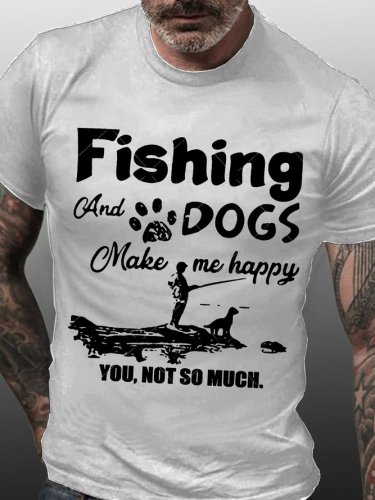 Dogs And Fishing Make Me Happy Tshirt