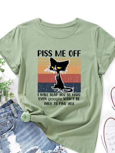 Piss Me Off Cat Print Casual T-Shirt