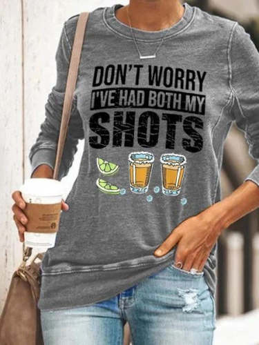 Women Don't Worry I’ve Had Both My Shots Long Sleeve T-Shirt Top