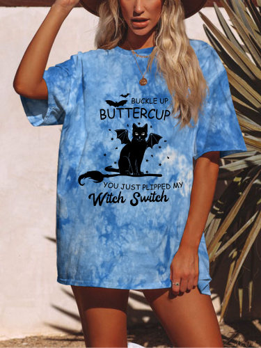 Buckle Up Buttercup You Just Flipped My Witch Swith  Oversized Distressed Boyfriend Tie Dye Tee Couture Fashion Tee