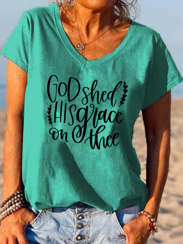 God Shed His Grace On Thee Shirt Christian Tee Shirt Loose Cutting V-neck T-Shirt