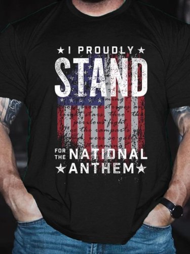 I Proudly Stand For The National Athem Short Sleeve Casual T-shirt