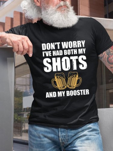Don't Worry I've Had Both My Shots Funny T-shirt