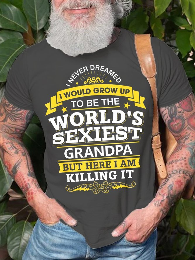 Mens Funny Grandpa T Shirt Gift Idea World'S Sexiest Grandpa Casual Cotton Short Sleeve T-Shirt