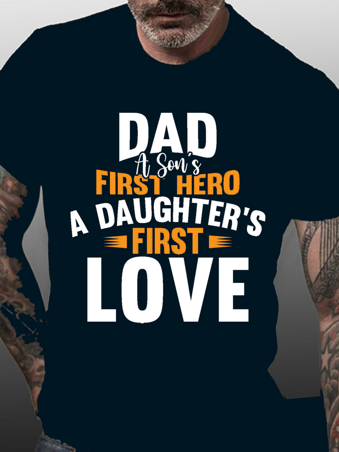 Dad A Son's First Hero A Daughter's First Love Gift Shirts&Tops