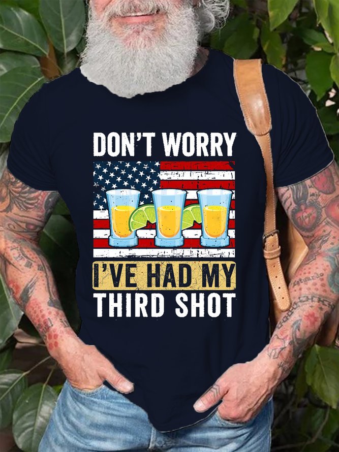 Don't Worry I've Had My Third Shot Short Sleeve Casual T-Shirt