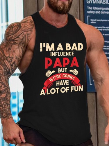 I’m A Bad Influence Papa Funny Father's Day Top