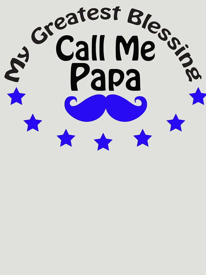 My Greatest Blessing Call Me Papa Short Sleeve T-Shirt