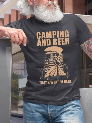 Camping And Beer That's Why I'm Here Funny Crew Neck T-shirt
