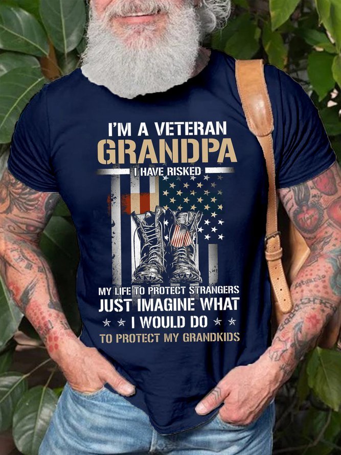 I'm A Veteran Grandpa I Have Risked My Life To Protect Stranger Casual Short sleeve T-shirt