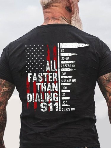 All Faster Than Dialing 911 American Flag Gun Lover For Men Casual Crew Neck Short Sleeve Short Sleeve T-Shirt