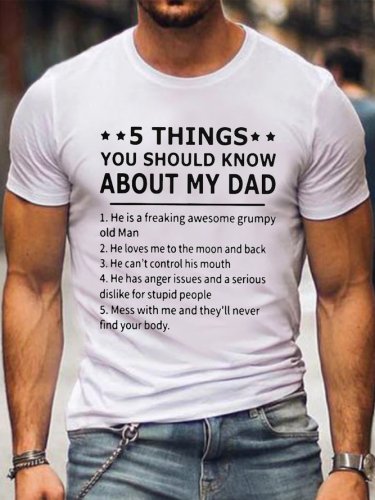 5 Things You Should Know About My Dad Short sleeve T-shirt