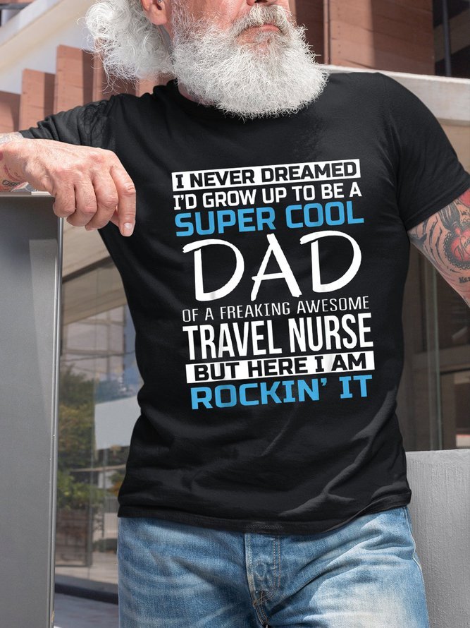 Men's Super Cool Dad Of Travel Nurse T-Shirt