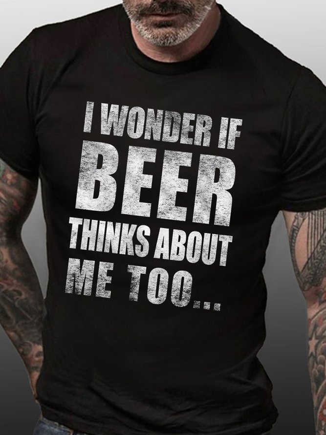 WONDER IF BEER THINKS ABOUT ME MEN'S TSHIRT