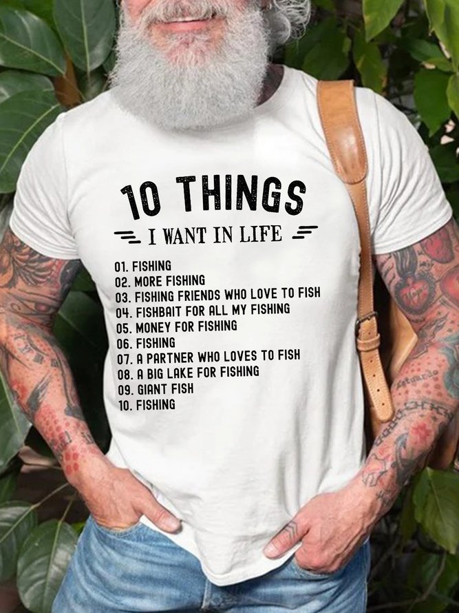 Men's Fishing 10 Things I Want In Life Casual T-Shirt