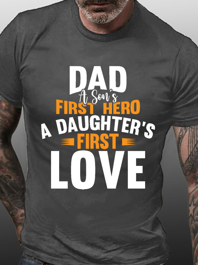 Dad A Son's First Hero A Daughter's First Love Gift Shirts&Tops