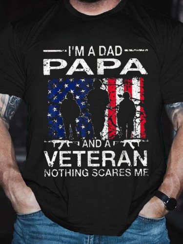 Mens I'm A Dad Papa And A Veteran Nothing Scares Me T-Shirt