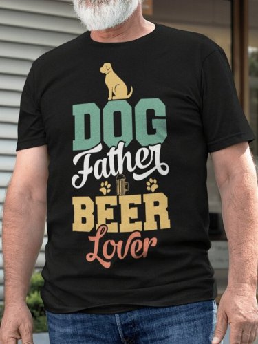 The Dog Father Beer Lover Casual T-shirt