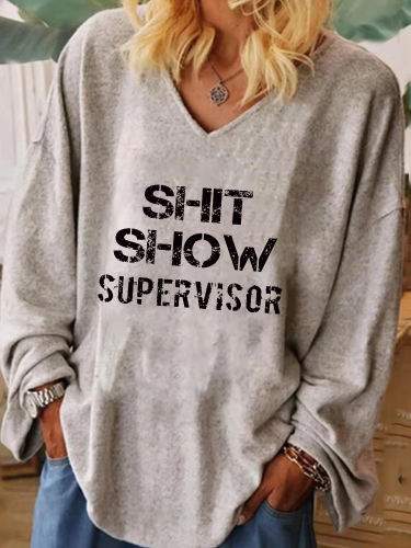 Shit Show Supervisor  Extra Large Drop Shoulder Long Sleeve V Neck Wide Cuff  Women Tunic Shirt