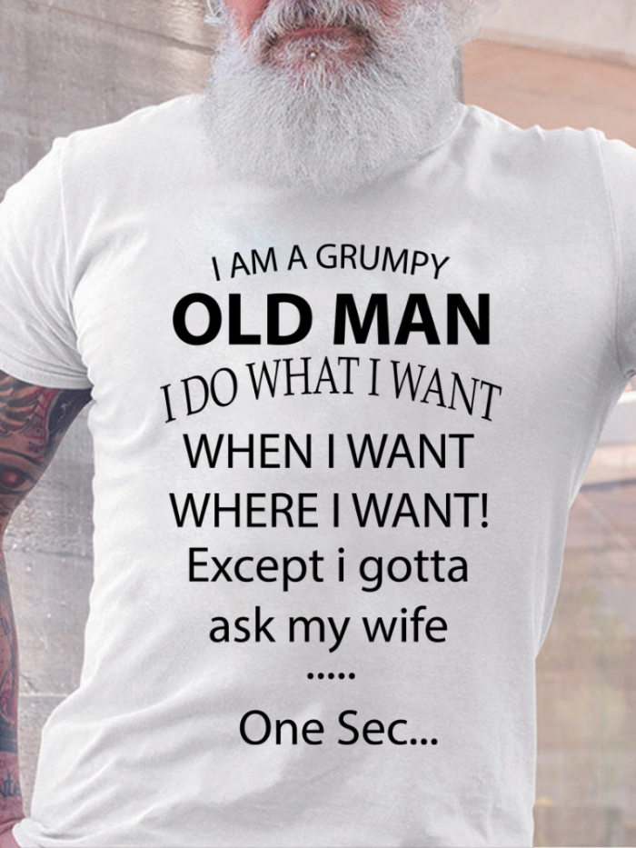 I Am Grumpy Old Man  Funny T Shirt S-5XL Oversized Men's Short Sleeve T-Shirt Plus Size Casual Loose Shirt