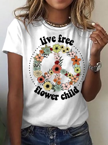 Womens Live Free Flower Crew Neck Short Sleeve T-Shirt