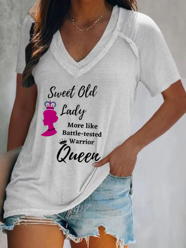 Sweet Old Lady More Like Battle Tasted Warrior Queen V-Neck Loose Short Sleeve T-Shirt Top