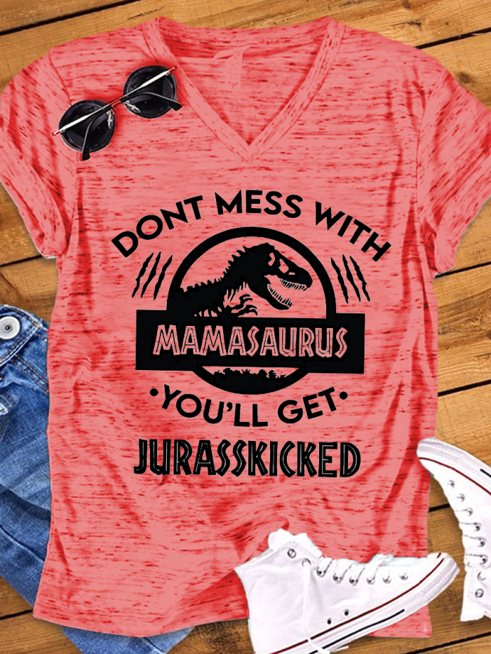 Don't Mess With Jurasskicked Print V-Neck T-Shirt